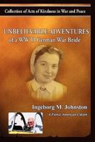 The Unbelievable Adventures of a WWII German War Bride
