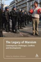 The Legacy of Marxism: Contemporary Challenges, Conflicts, and Developments