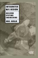 Integrated M/E Design: Building Systems Engineering