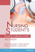Nursing Student's Clinical Survival Guide