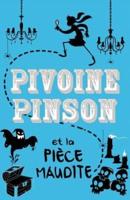 Pivoine Pinson Et La Piece Maudite