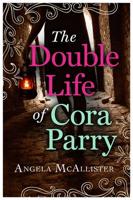 The Double Life of Cora Parry