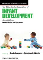 The Wiley-Blackwell Handbook of Infant Development