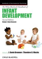 The Wiley-Blackwell Handbook of Infant Development. Volume 1 Basic Research