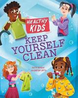 Keep Yourself Clean