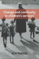 Change and Continuity in Children's Services