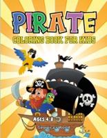 Pirate Coloring Book for Kids Ages 4 - 8