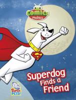 Comics for Phonics Set 25 Green B Superdog Finds a Friend