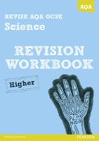 Revise AQA GCSE Science A. Revision Workbook