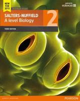 Salters-Nuffield A Level Biology. 2
