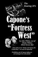 Capone's "Fortress West"