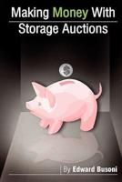Making Money With Storage Auctions