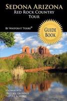 Sedona Arizona Red Rock Country Tour Guide Book