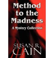 Method to the Madness: A Mystery Collection