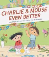 Charlie & Mouse Even Better. Book 3