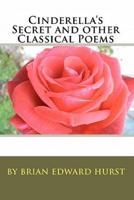 Cinderella's Secret and Other Classical Poems