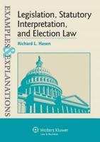 Legislation, Statutory Interpretation, and Election Law