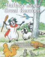 Wallace and the Great Raccoon