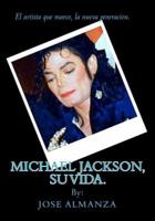 Michael Jackson, Su Vida.