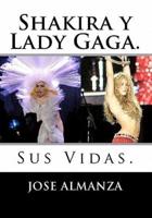 Shakira Y Lady Gaga.