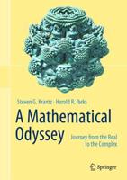 A Mathematical Odyssey : Journey from the Real to the Complex