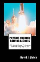 Physics Problem Solving Secrets