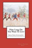 How Long Do You Want to Live?