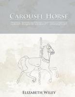 Carousel Horse: Keiry: Equine Therapy Champion
