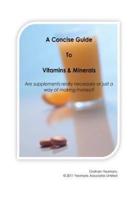 A Concise Guide to Vitamins and Minerals