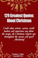 129 Greatest Quotes About Christmas