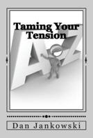Taming Your Tension