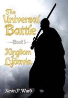 The Universal Battle Book I: Kingdom of Lydavia