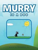 Murry Is a Dog