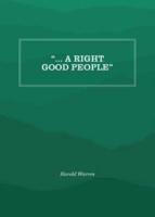 "... A Right Good People"