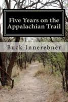 Five Years on the Appalachian Trail