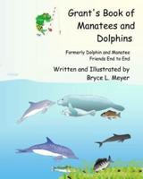 Grant's Book of Manatees and Dolphins