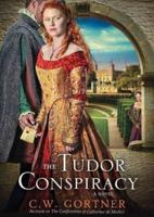 The Tudor Conspiracy