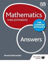 Mathematics for Common Entrance. Three (Extension) Answers
