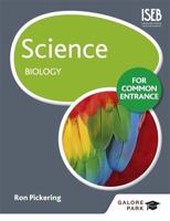 Science for Common Entrance. Biology