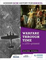 Warfare Through Time, C1250-Present