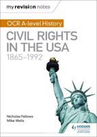 OCR A-Level History Civil Rights in the Usa. Civil Rights in the USA, 1865-1992