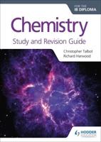 Chemistry for the IB Diploma. Study and Revision Guide