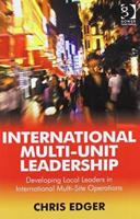 Effective Multi-Unit Leadership and International Multi-Unit Leadership