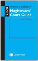 Anthony & Berryman's Magistrates' Court Guide 2024