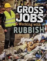 Working With Rubbish