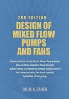 2nd Edition - Design of Mixed-Flow Pumps and Fans