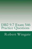 DB2 9.7 Exam 546 Practice Questions