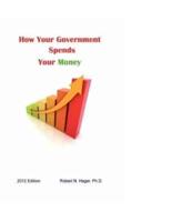 How Your Government Spends Your Money