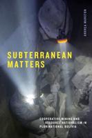 Subterranean Matters