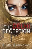 The Delhi Deception